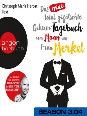 cover image of Das neue total gefälschte Geheim-Tagebuch vom Mann von Frau Merkel, Season 3, Folge 4